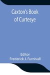 Caxton's Book of Curtesye