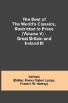 The Best of the World's Classics, Restricted to Prose (Volume V) - Great Britain and Ireland III