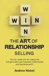 The Art of Relationship Selling