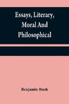 Essays, literary, moral and philosophical