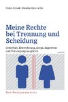 Meine Rechte bei Trennung und Scheidung