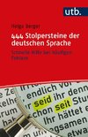 444 Stolpersteine der deutschen Sprache