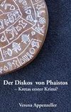 Der Diskos von Phaistos - Kretas erster Krimi?