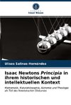 Isaac Newtons Principia in ihrem historischen und intellektuellen Kontext