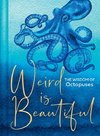 Weird Is Beautiful