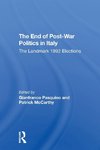 The End Of Postwar Politics In Italy