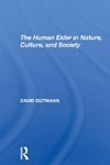 The Human Elder In Nature, Culture, And Society