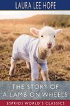 The Story of a Lamb on Wheels (Esprios Classics)