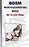 BSDM Wortsuchrätsel Buch für EROTIK Fans