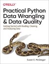 Practical Python Data Wrangling and Data Quality