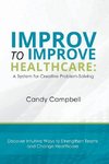 Improv to Improve Healthcare