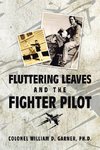 Fluttering Leaves and the Fighter Pilot