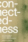 Connectedness: an incomplete encyclopedia of anthropocene