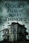 Spooky Tales and Scary Things 2