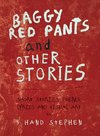 Baggy Red Pants and Other Stories