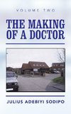 The Making of a Doctor