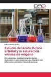 Estudio del ácido láctico arterial y la saturación venosa de oxígeno