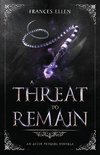 A Threat To Remain