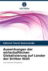 Auswirkungen der wirtschaftlichen Globalisierung auf Länder der Dritten Welt