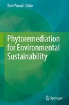 Phytoremediation for Environmental Sustainability