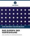 DAS EUROPA DER VERTEIDIGUNG