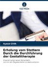 Erholung vom Stottern Durch die Durchführung der Gestalttherapie