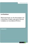 Phänomenologie aus der Perspektive der Critical Race Studies und Queer Theorie. Gedanken zu Sara Ahmeds Werken