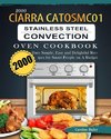 2000 CIARRA CATOSMC01 Stainless Steel Convection Oven Cookbook