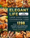 Elegant Life Air Fryer,Large Toast Ovens Cookbook 1200