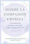 Dónde la compasión empieza