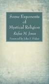 Some Exponents of Mystical Religion