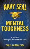 Navy SEAL Mental Toughness