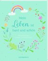 Mein Leben ist bunt und schön