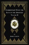 Commentary Upon the Acts of the Apostles, Volume Two