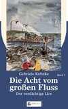 Die Acht vom großen Fluss, Bd. 7