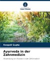 Ayurveda in der Zahnmedizin