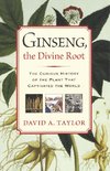 Ginseng, the Divine Root