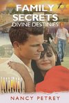 Family Secrets - Divine Destinies