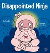 Disappointed Ninja