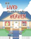 If I Lived Next Door To Heaven