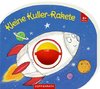 Mein erstes Kugelbuch: Kleine Kuller-Rakete