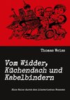 Vom Widder, Küchendach und Kabelbindern