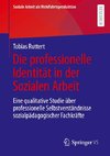 Die professionelle Identität in der Sozialen Arbeit