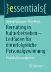 Recruiting in Kulturbetrieben - Leitfaden für die erfolgreiche Personalgewinnung