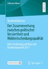 Der Zusammenhang zwischen politischer Versiertheit und Wahlentscheidungsqualität