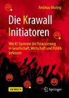 Die Krawall Initiatoren