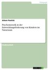 Psychomotorik in der Entwicklungsförderung von Kindern im Naturraum