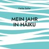 Mein Jahr in Haiku