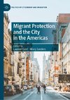 Migrant Protection and the City in the Americas