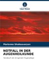 NOTFALL IN DER AUGENHEILKUNDE